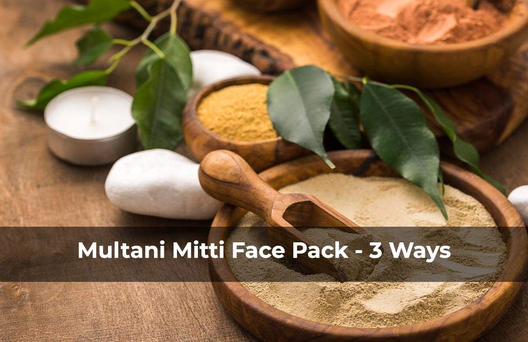3 Amazing Ways to Multani Mitti Face Pack For Skin Whitening - STRICTLY ORGANICS