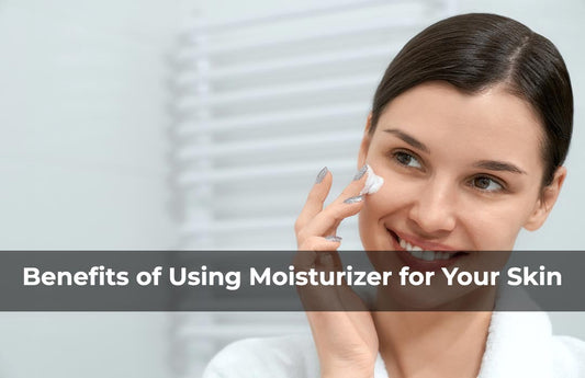 5 Benefits of Using Moisturizer for Your Skin - STRICTLY ORGANICS