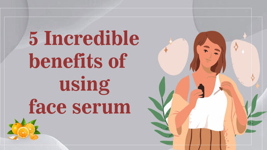 5 Incredible Benefits of Using Face Serum STRICTLY ORGANICS