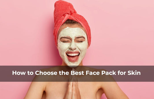 How to Choose the Best Face Pack for Skin - STRICTLY ORGANICS