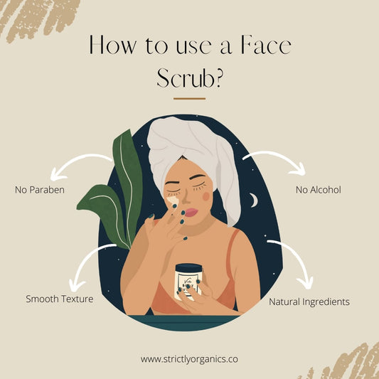 How to use a Face Scrub STRICTLY ORGANICS