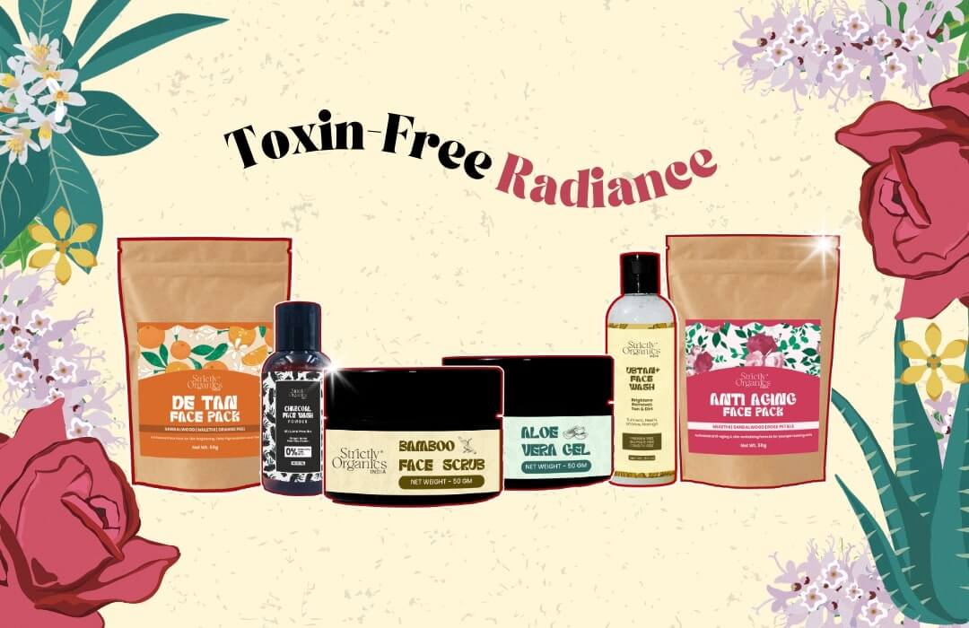 Pure Beauty: Toxin-Free Radiance - STRICTLY ORGANICS